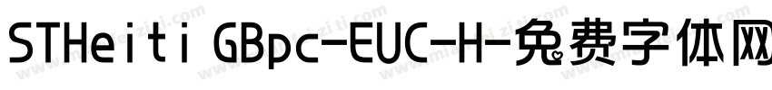 STHeiti GBpc-EUC-H字体转换